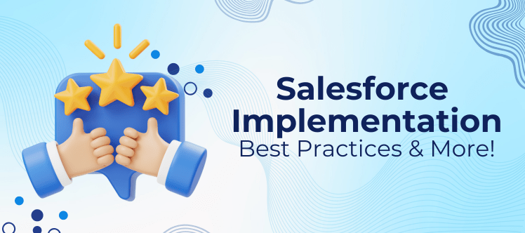 8 Best Practices for Successful Salesforce Implementation