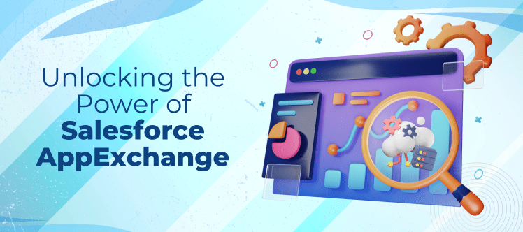 A Comprehensive Guide to Salesforce AppExchange