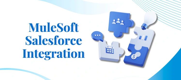 9 Best Practices for MuleSoft Salesforce Integration