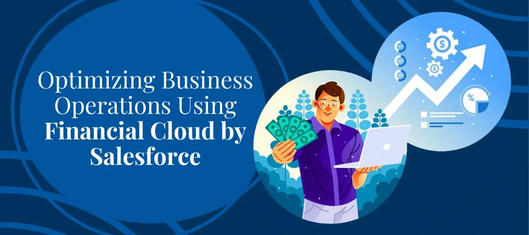 How Can Businesses Leverage Financial Cloud Salesforce?