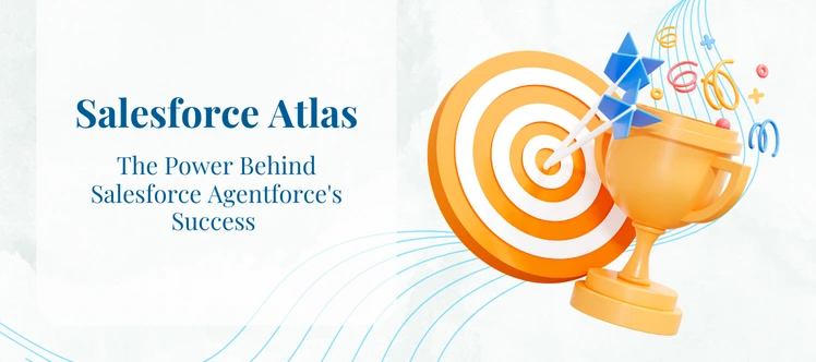 Salesforce Atlas: The Power Behind Salesforce Agentforce’s Success