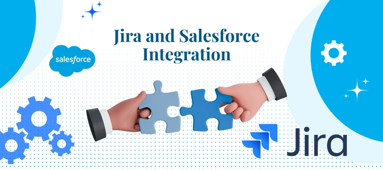 How Jira and Salesforce Integration Works?