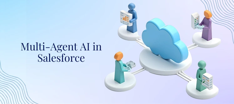 Multi-Agent AI in Salesforce: The Future of Smart Automation