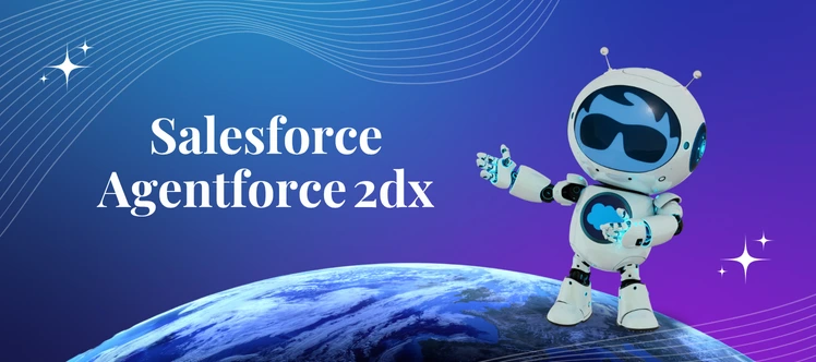 What is Salesforce Agentforce 2dx: Everything You Need To Know