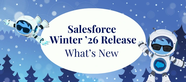 Inside the Salesforce Winter ’26 Release: What to Expect Next