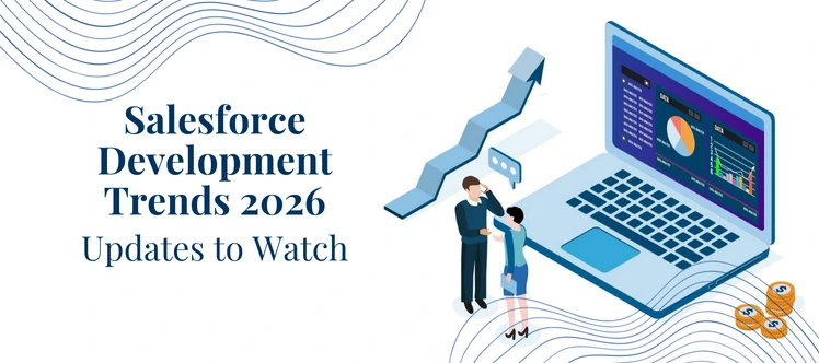 Salesforce Development Trends 2026: The Future of Innovation