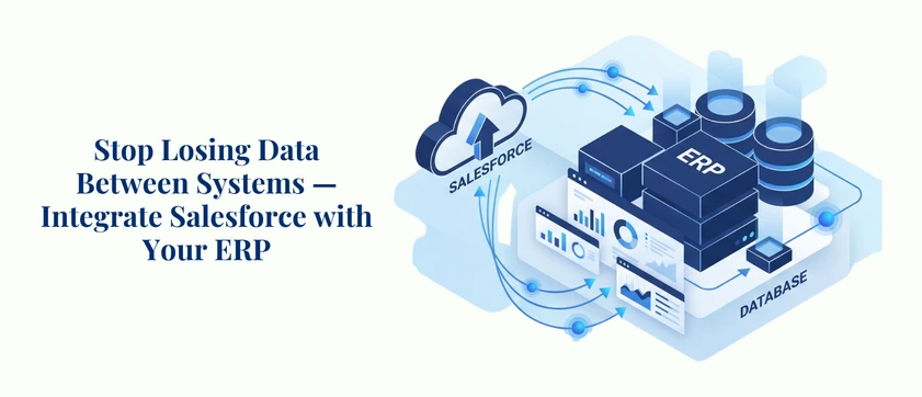 Salesforce ERP Integration: Strategies That Actually Work