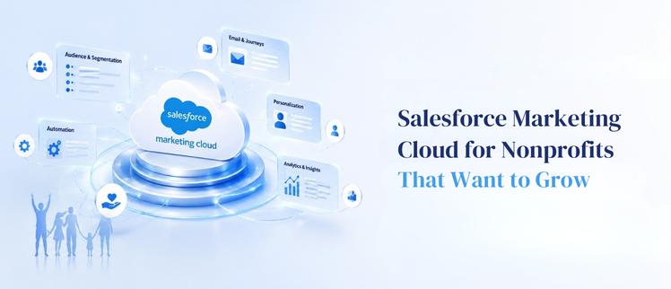 Salesforce Marketing Cloud for Nonprofits That Want to Grow